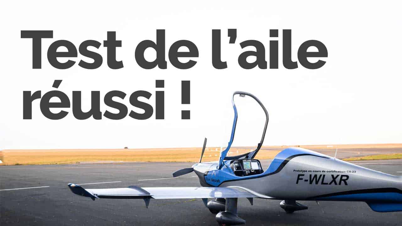 Test de l'aile réussi. Un grand pas en avant vers la certification CS-23.